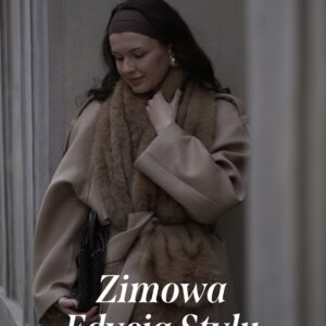 ZIMOWA EDYCJA STYLU 2025