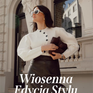WIOSENNA EDYCJA STYLU